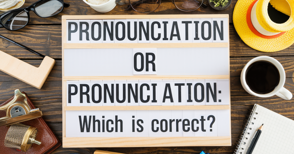 Pronounciation Or Pronunciation