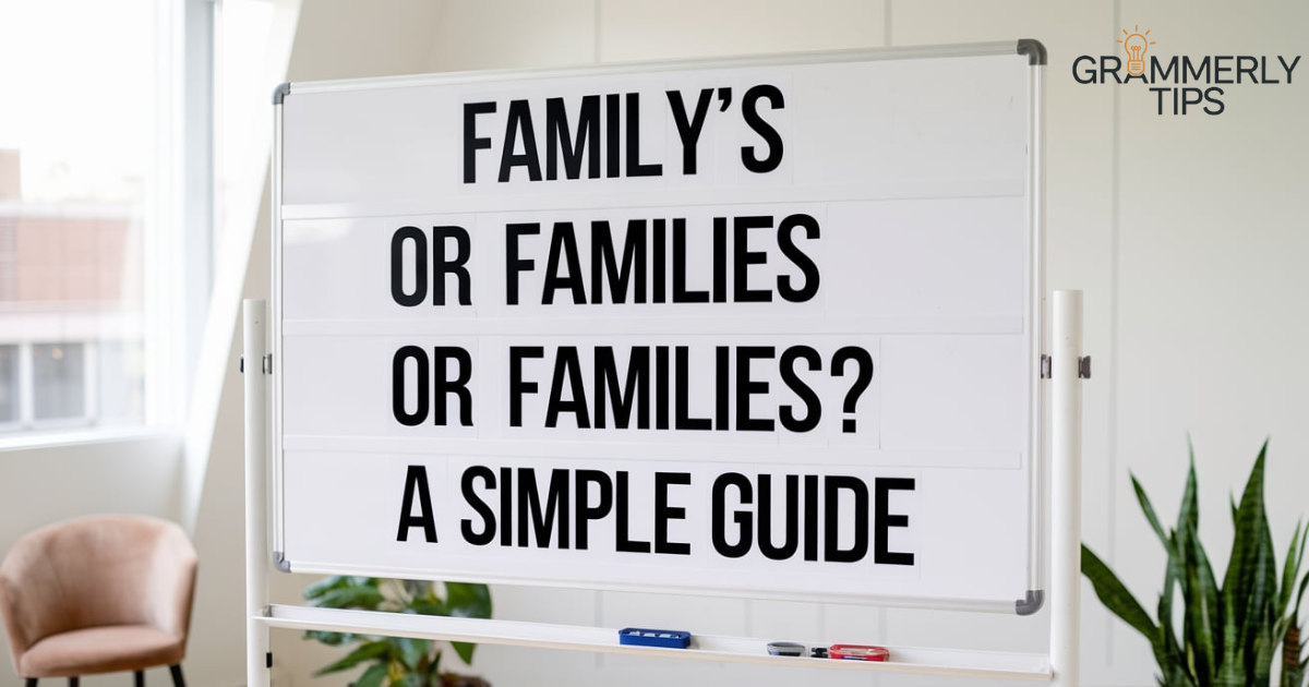 Family’s or Families’ or Families